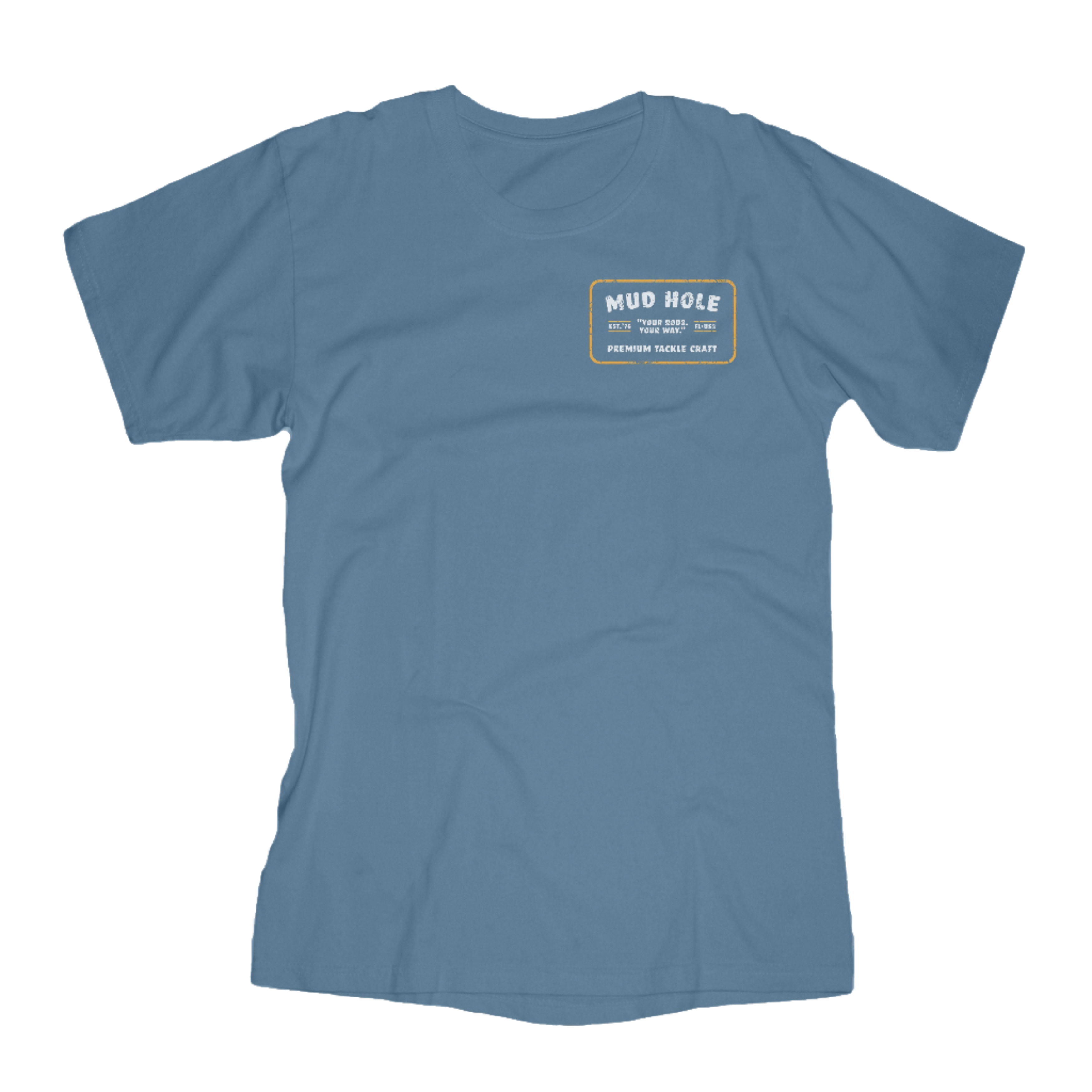 Mud Hole Built Not Bought 2-Color T-Shirt