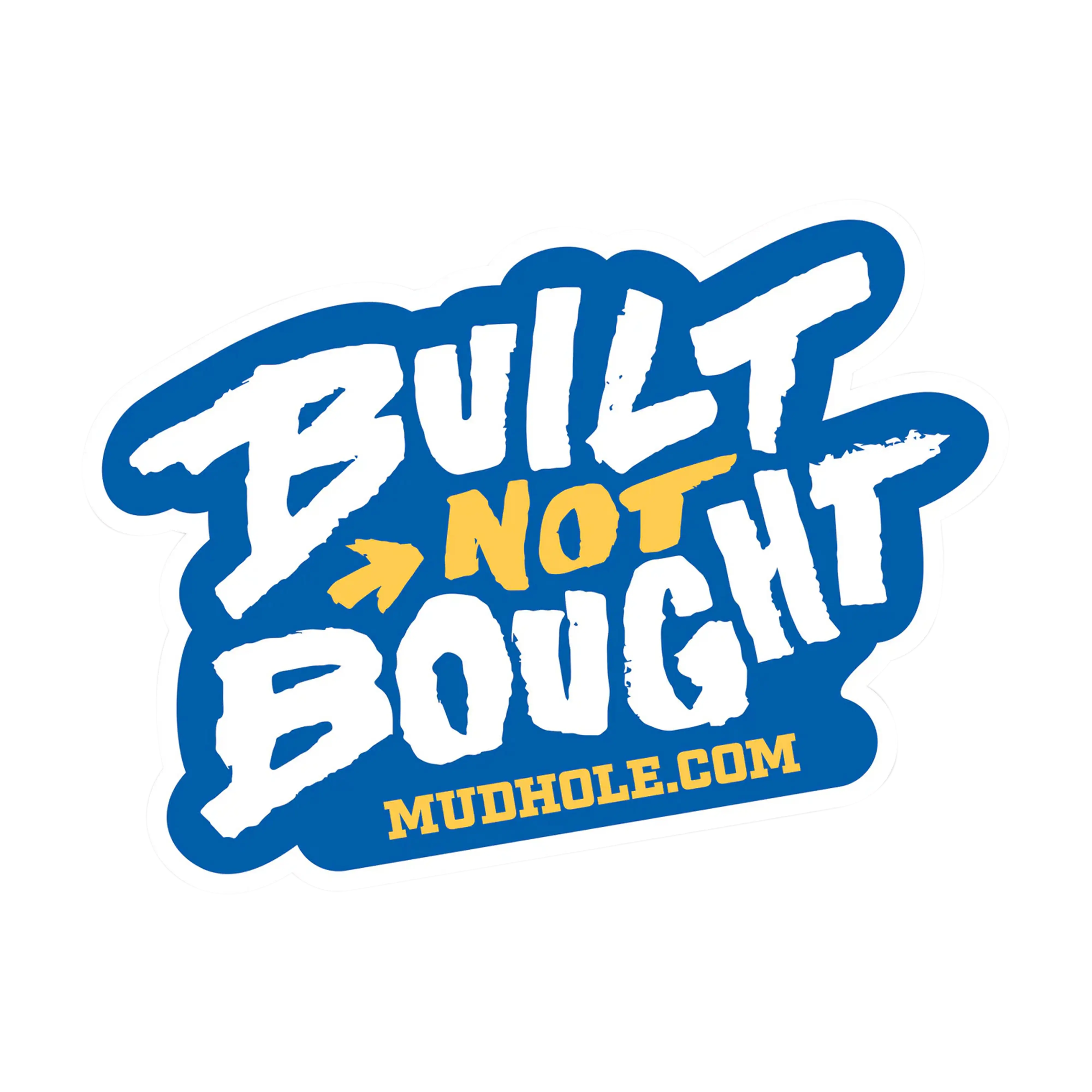 Mud Hole "Built Not Bought" Boat & Truck Decal