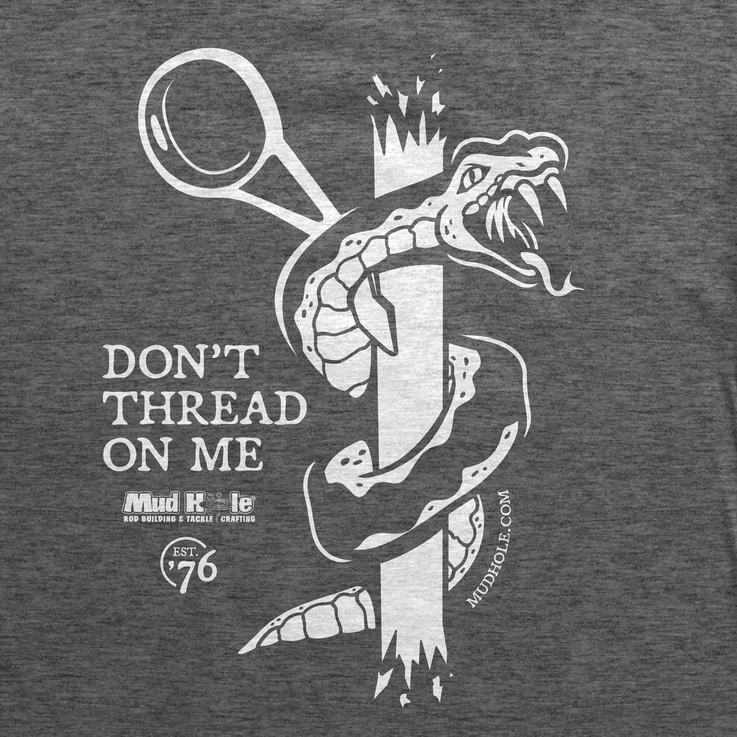 Mud Hole Don't Thread On Me T-Shirt