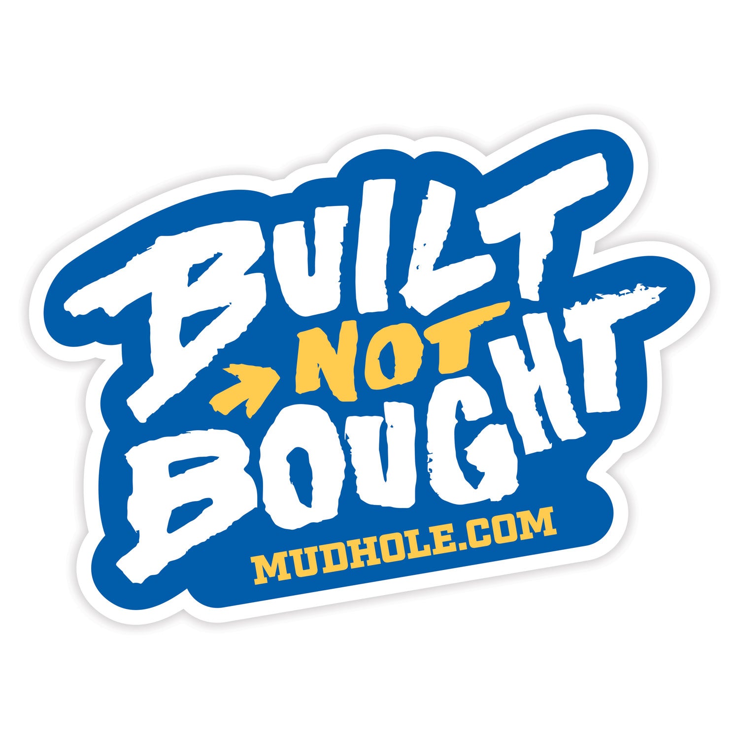 Mud Hole "Built Not Bought" Boat & Truck Decal