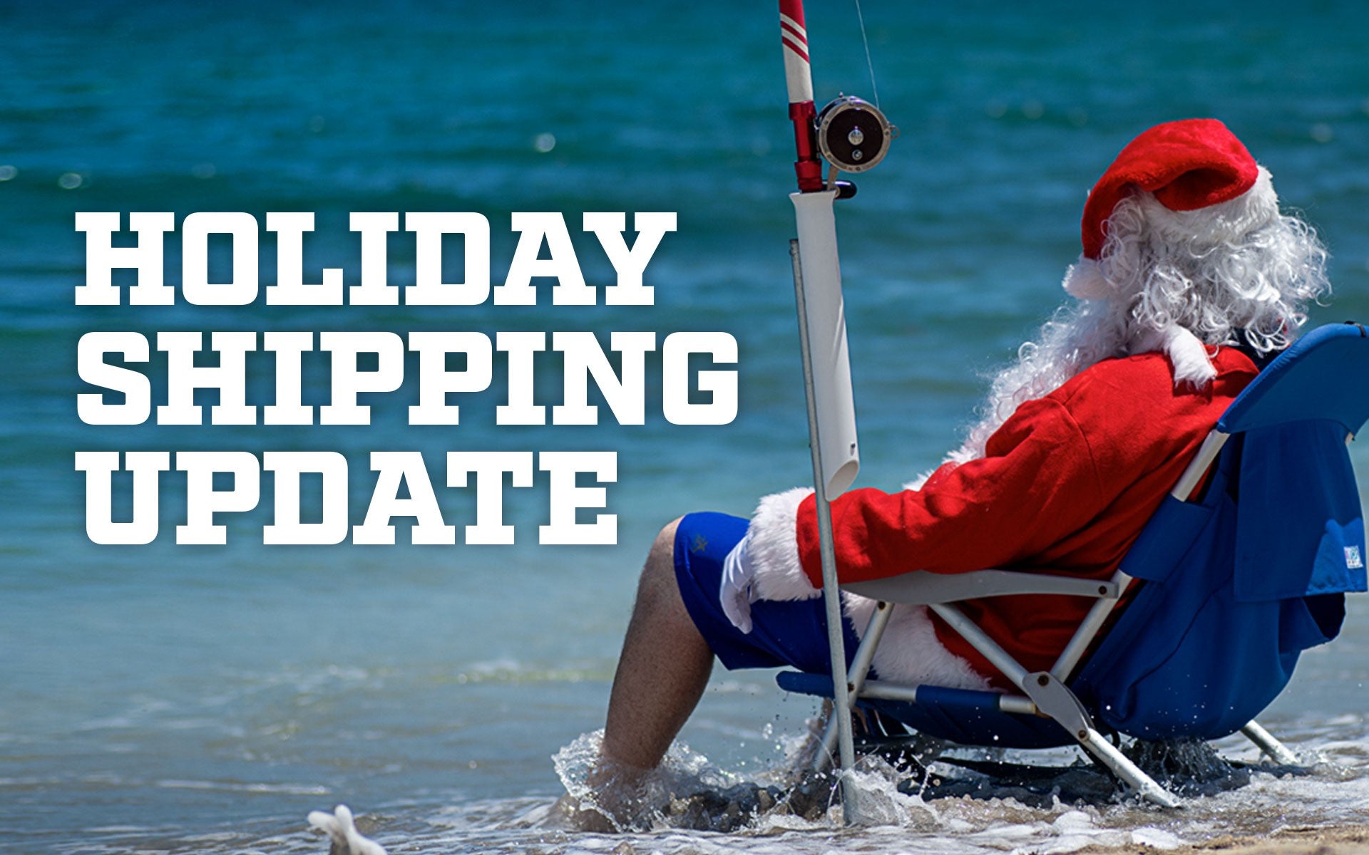 Holiday Shipping Update
