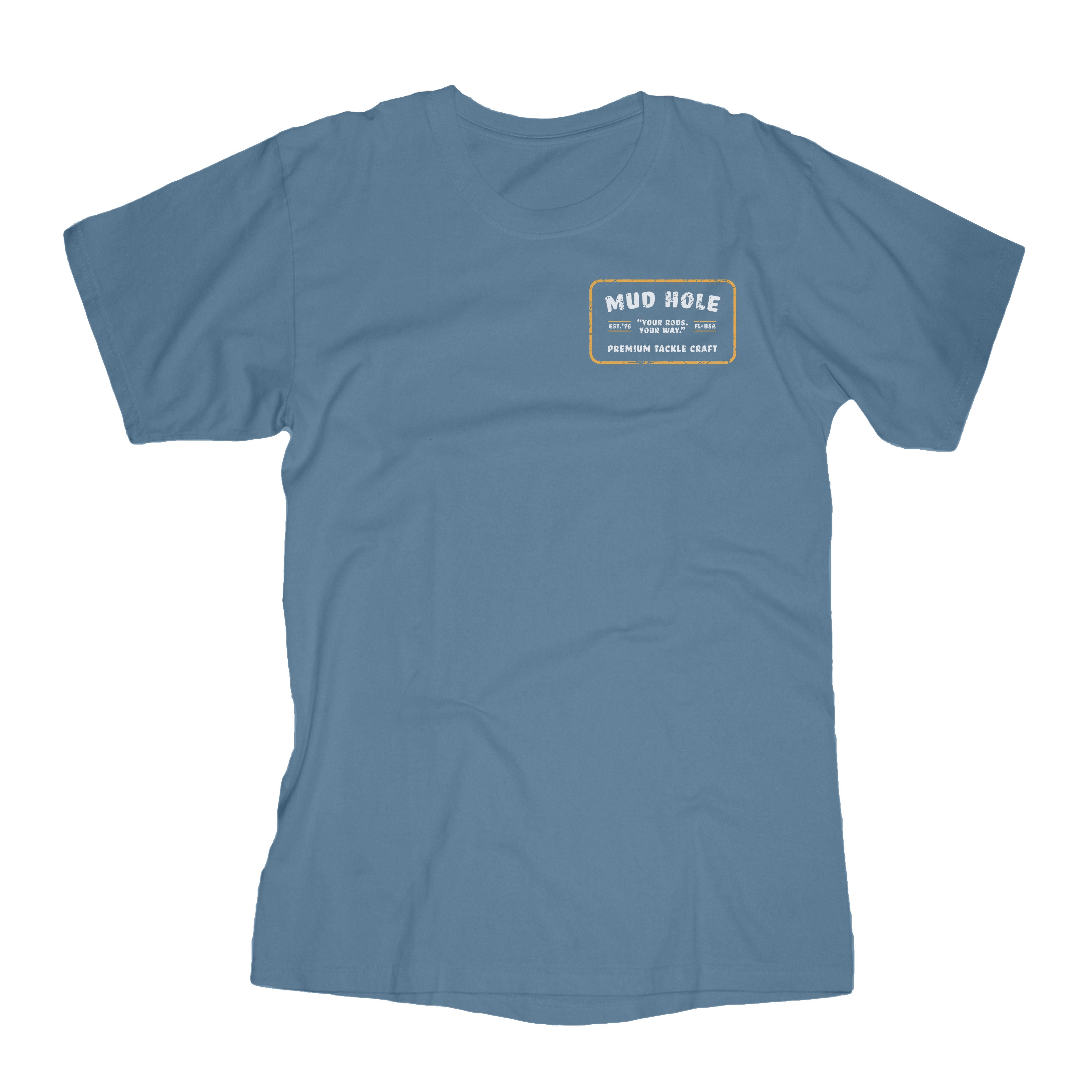 Mud Hole Built Not Bought 2-Color T-Shirt