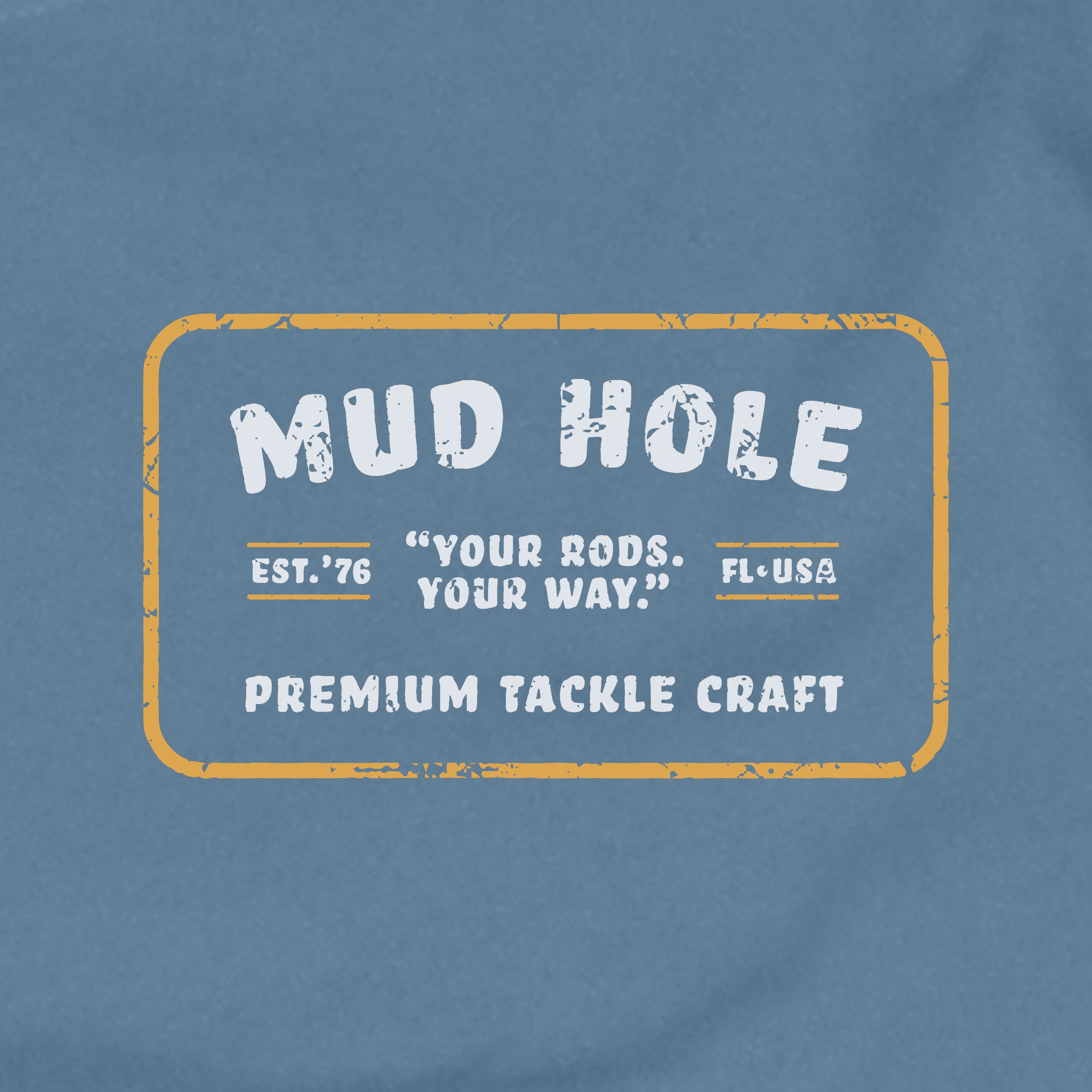 Mud Hole Built Not Bought 2-Color T-Shirt